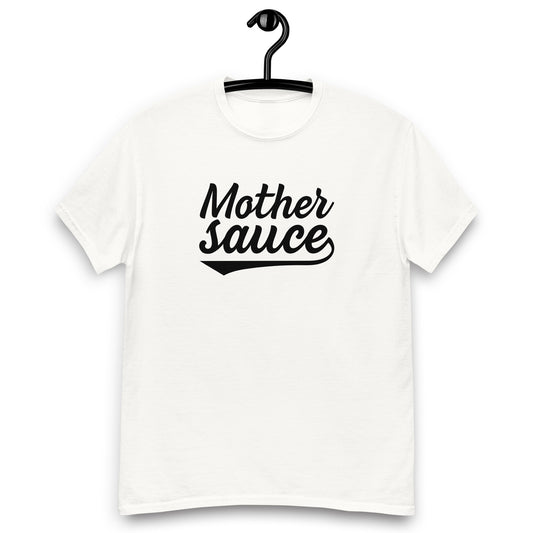 Mother sauce Men's classic tee for when you need to show your origin and versatility